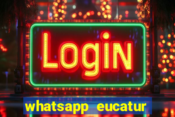 whatsapp eucatur porto velho